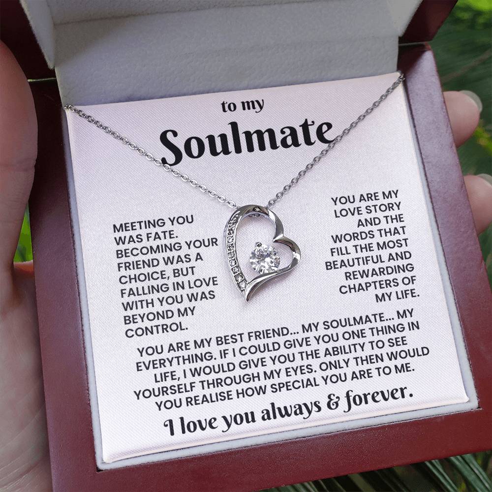 To My Soulmate - The Day I Met You, My Life Changed - Forever Love Necklace