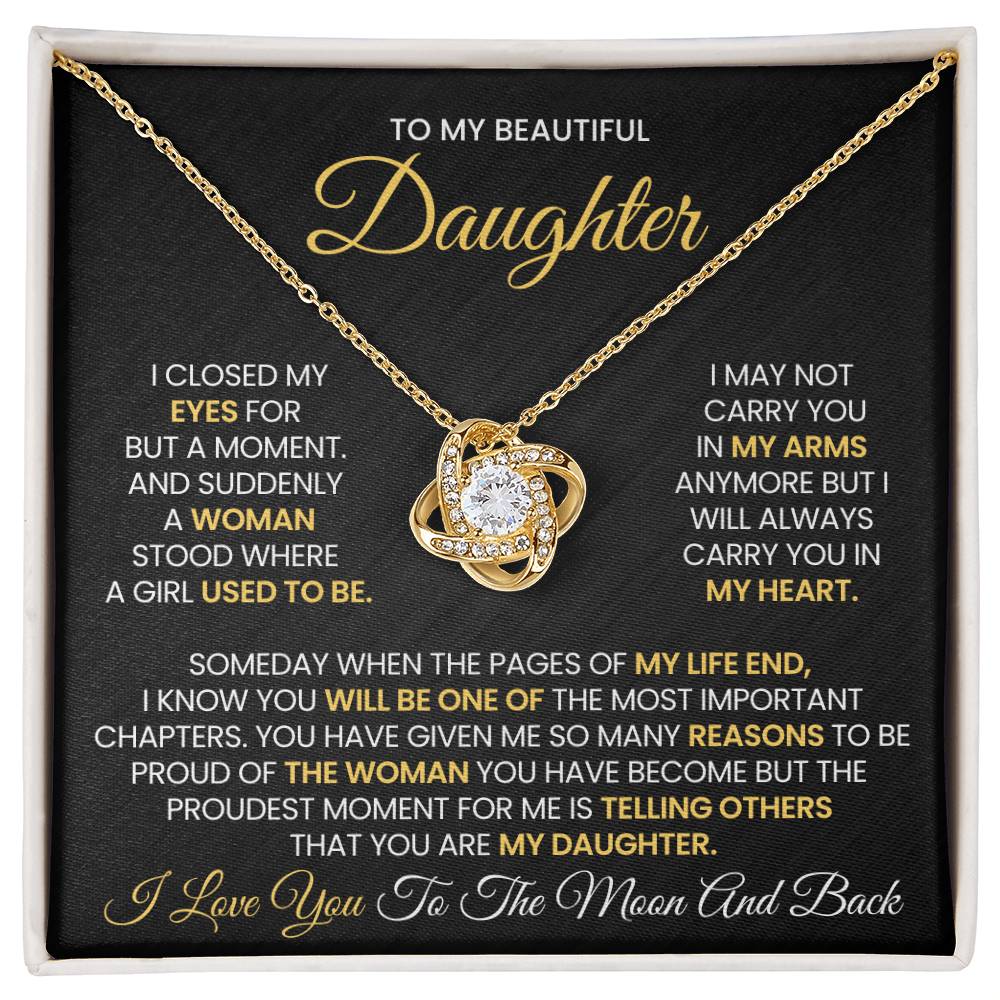 To My Beautiful Daughter- I Love You to The Moon and Back - Love Knot Necklace