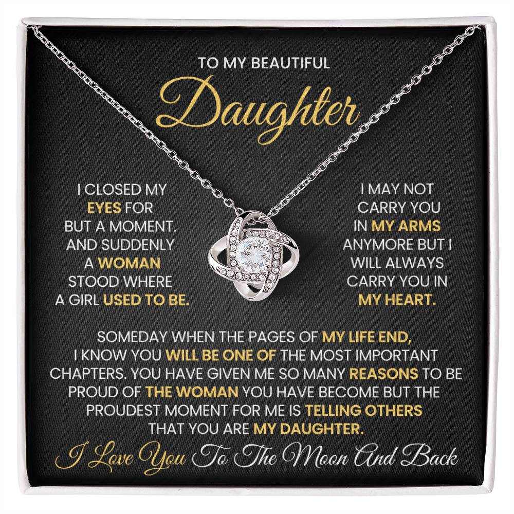 To My Beautiful Daughter- I Love You to The Moon and Back - Love Knot Necklace
