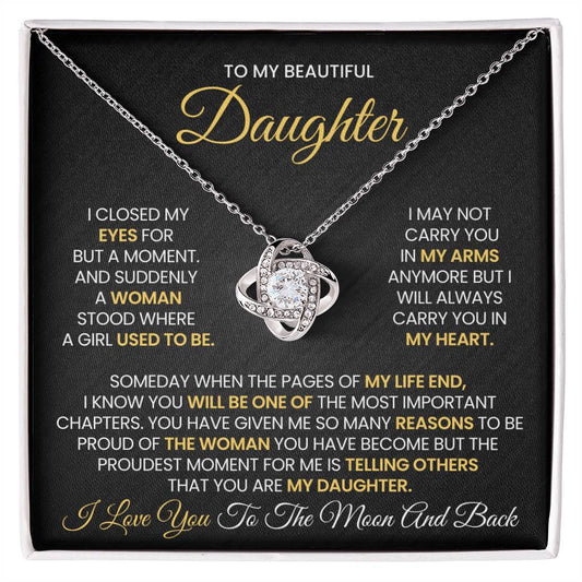 To My Beautiful Daughter- I Love You to The Moon and Back - Love Knot Necklace