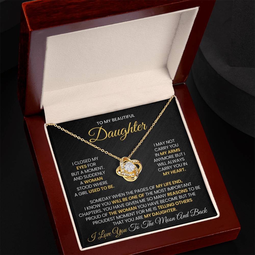 To My Beautiful Daughter- I Love You to The Moon and Back - Love Knot Necklace