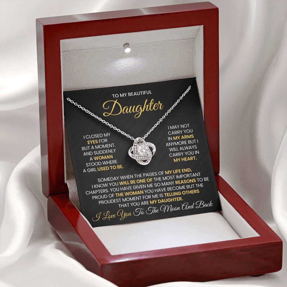 To My Beautiful Daughter- I Love You to The Moon and Back - Love Knot Necklace