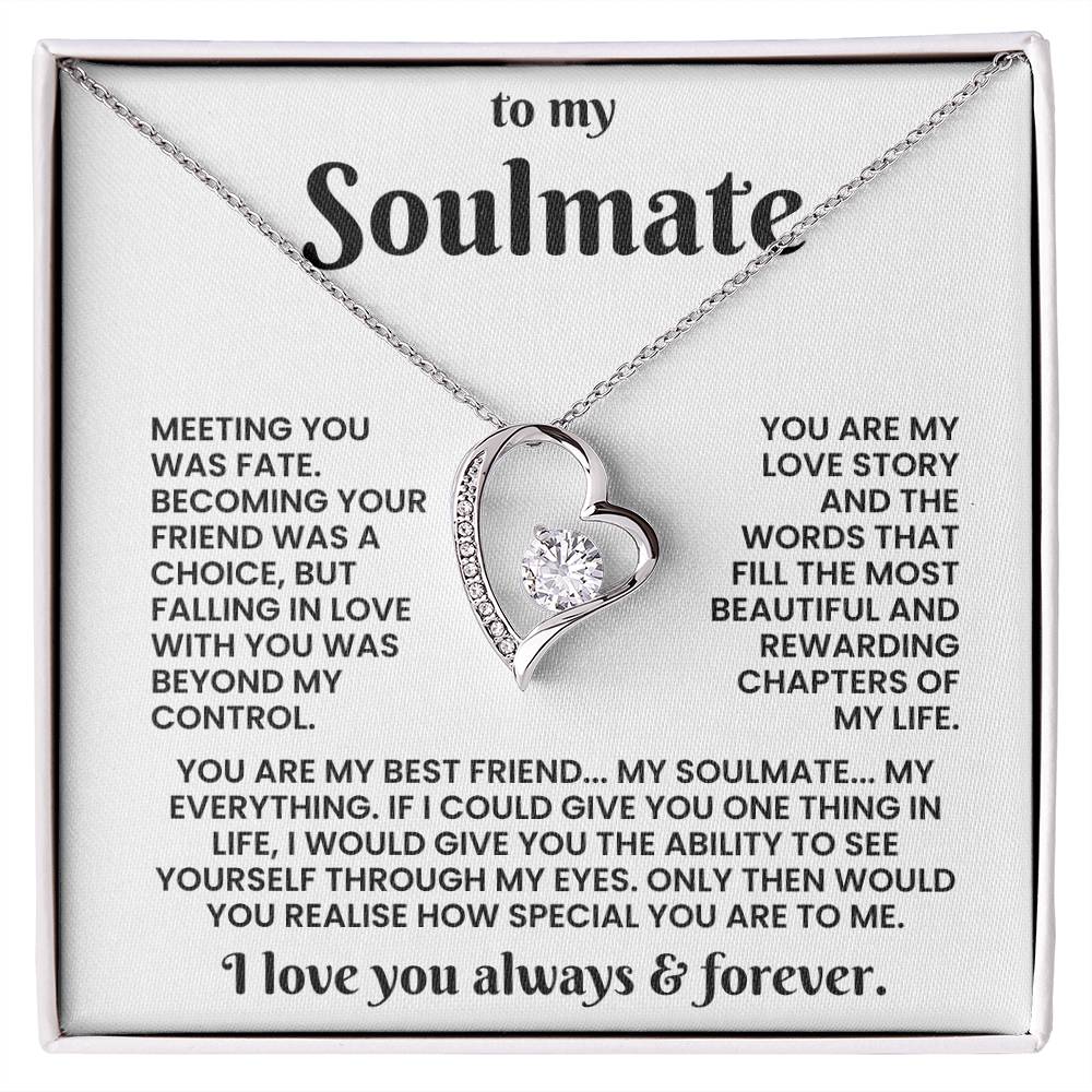 To My Soulmate - The Day I Met You, My Life Changed - Forever Love Necklace